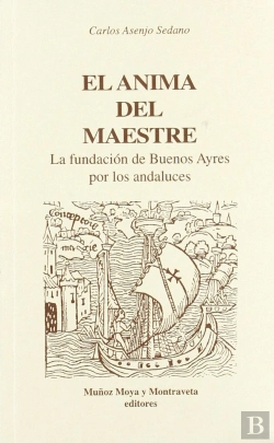 Bertrand.pt - Anima Del Maestre Fundacion De Buenos Aires Por Los Andaluce