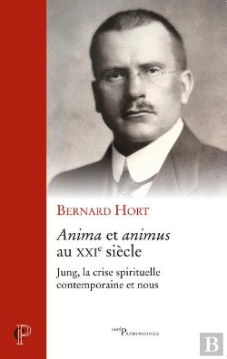 Bertrand.pt - Anima Et Animus Au Xxie Siècle ; Jung, La Crise Spirituelle Contemporaine Et Nous