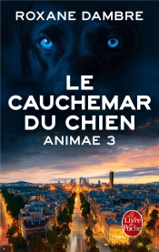 Animae T.3 ; Le Cauchemar Du Chien