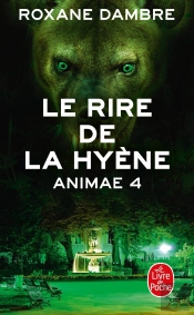 Animae Tome 4 : Le Rire De La Hyène