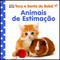 Animais de Estimação - Toca e Sente do Bebé