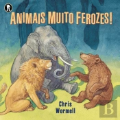 Animais Muito Ferozes!