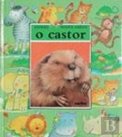 Animais Nossos Amigos - O Castor