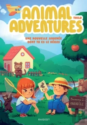 Animal Adventures Une Nouvelle Journee Dont Tu Es Le Heros - Une Nouvelle Journee A Parad Ile