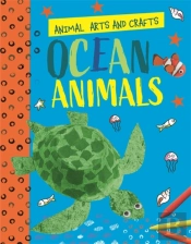 Animal Arts And Crafts: Ocean Animals