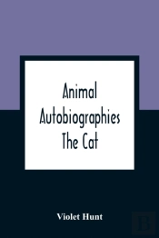 Animal Autobiographies; The Cat