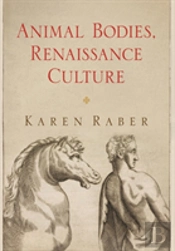 Animal Bodies, Renaissance Culture