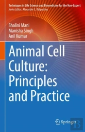 Animal Cell Culture: Principles And Practice
