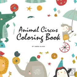 Bertrand.pt - Animal Circus Coloring Book For Children (8.5x8.5 Coloring Book / Activity Book)