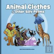 Animal Clothes & Other Silly Poems