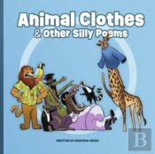 Animal Clothes & Other Silly Poems