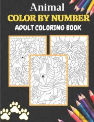 Animal Color By Number Adult Coloring Book