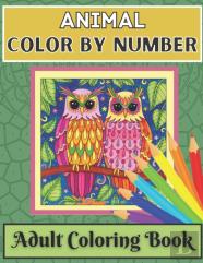 Animal Color By Number Adult Coloring Book