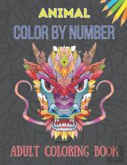 Animal Color By Number Adult Coloring Book