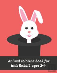 Animal Coloring Book For Kids Rabbit Ages 2-4
