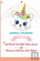 Animal Coloring Cat Books For Kids Who Loved Unicorn Caticorn And Magic