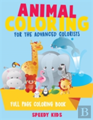 Animal Coloring For The Advanced Colorists - Full Page Coloring Book