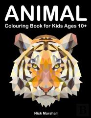 Animal Colouring Book For Kids Ages 10+