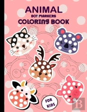 Animal Dot Markers Coloring Book For Kids
