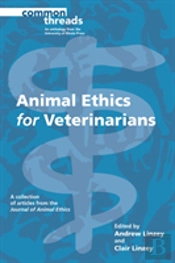 Animal Ethics For Veterinarians