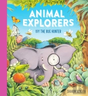 Animal Explorers: Ivy The Bug Hunter (Pb)