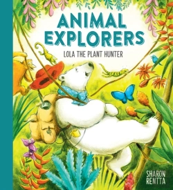 Bertrand.pt - Animal Explorers: Lola The Plant Hunter Pb