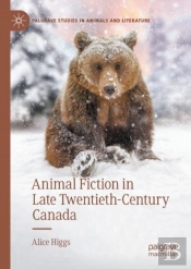 Animal Fiction In Late Twentieth-Century Canada