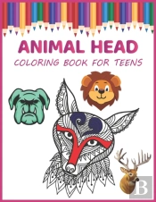 Animal Head Coloring Book For Teens