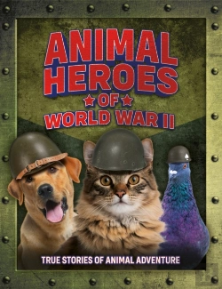 Bertrand.pt - Animal Heroes Of World War Ii