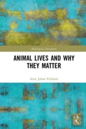 Animal Lives And Why They Matter