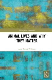 Animal Lives And Why They Matter