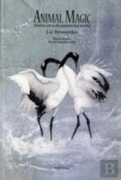 Animal Magic Poems On A Disappearing Wrl