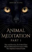 Animal Meditation Part 1