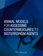 Animal Models For Assessing Countermeasures To Bioterrorism Agents