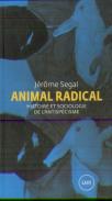 Animal Radical ; Histoire Et Sociologie De L'Antispécisme