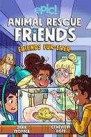 Animal Rescue Friends: Friends Fur-Ever