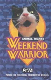 Animal Rights Weekend Warrior