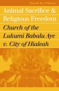 Animal Sacrifice And Religious Freedom