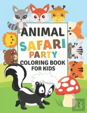 Animal Safari Party Coloring Book For Kids