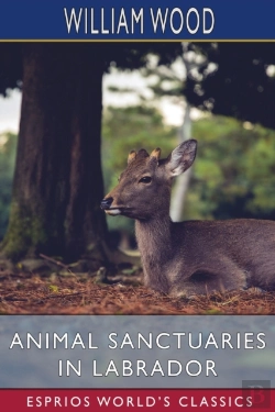 Bertrand.pt - Animal Sanctuaries In Labrador (Esprios Classics)