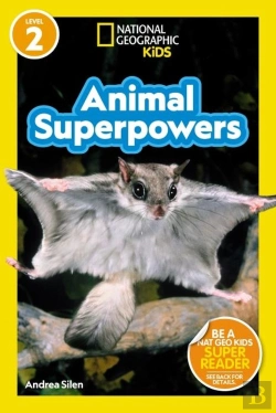 Bertrand.pt - Animal Superpowers (National Geographic Kids Readers, Level 2)