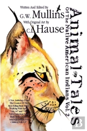 Animal Tales Of The Native American Indians Vol. 2