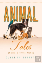 Animal Tales (Some A Little Fishy)