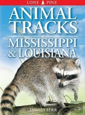 Animal Tracks Of Mississippi And Louisiana