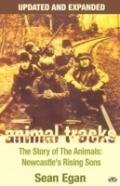 Animal Tracks: The Story Of The Animals, Newcastle'S Rising Sons