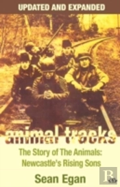Animal Tracks: The Story Of The Animals, Newcastle'S Rising Sons