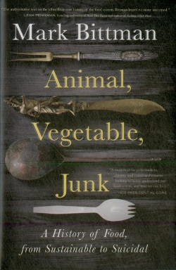 Bertrand.pt - Animal, Vegetable, Junk: A History Of Food, From Sustainable To Suicidal
