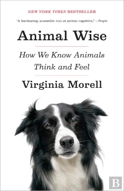 Bertrand.pt - Animal Wise - How We Know Animals Think And Feel