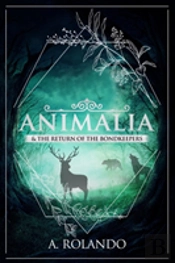 Animalia & The Return Of The Bondkeepers