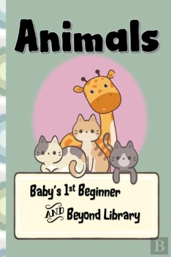Bertrand.pt - Animals- A Baby'S 1st Beginner And Beyond Library